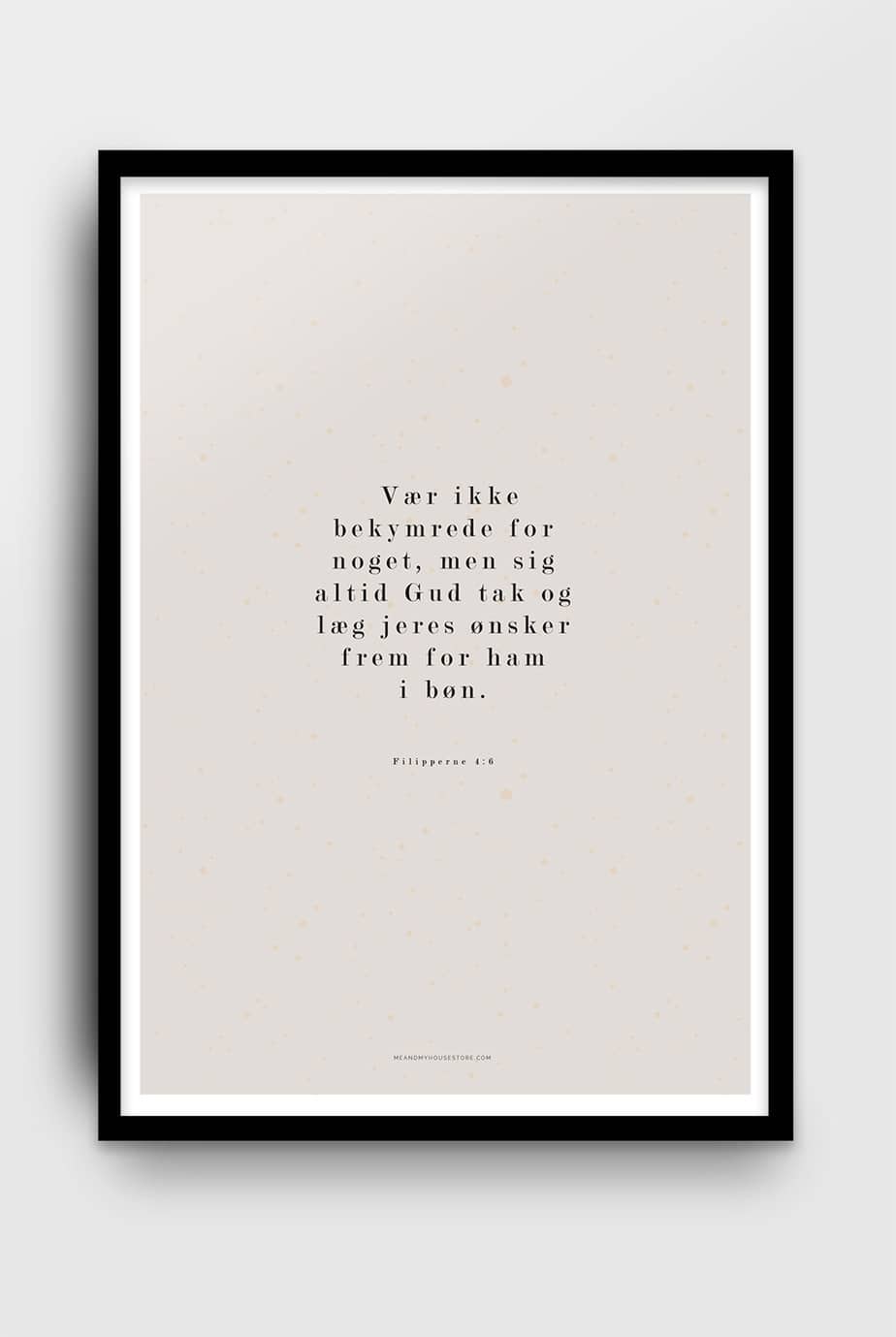 Poster på danska: Vær ikke bekymrede for noget