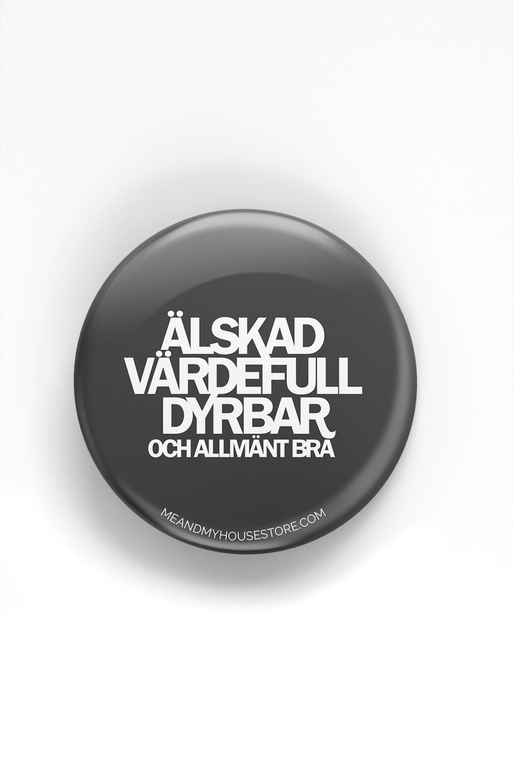 Knapp: Älskad, värdefull, dyrbar