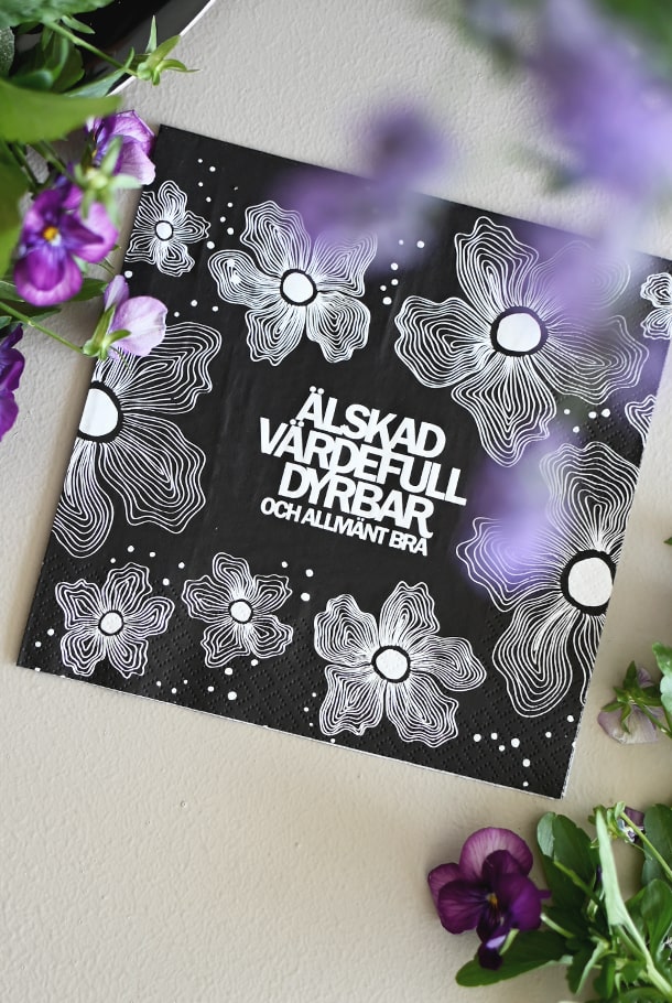 Svarta servetter: Älskad, värdefull, dyrbar. Och allmänt bra.