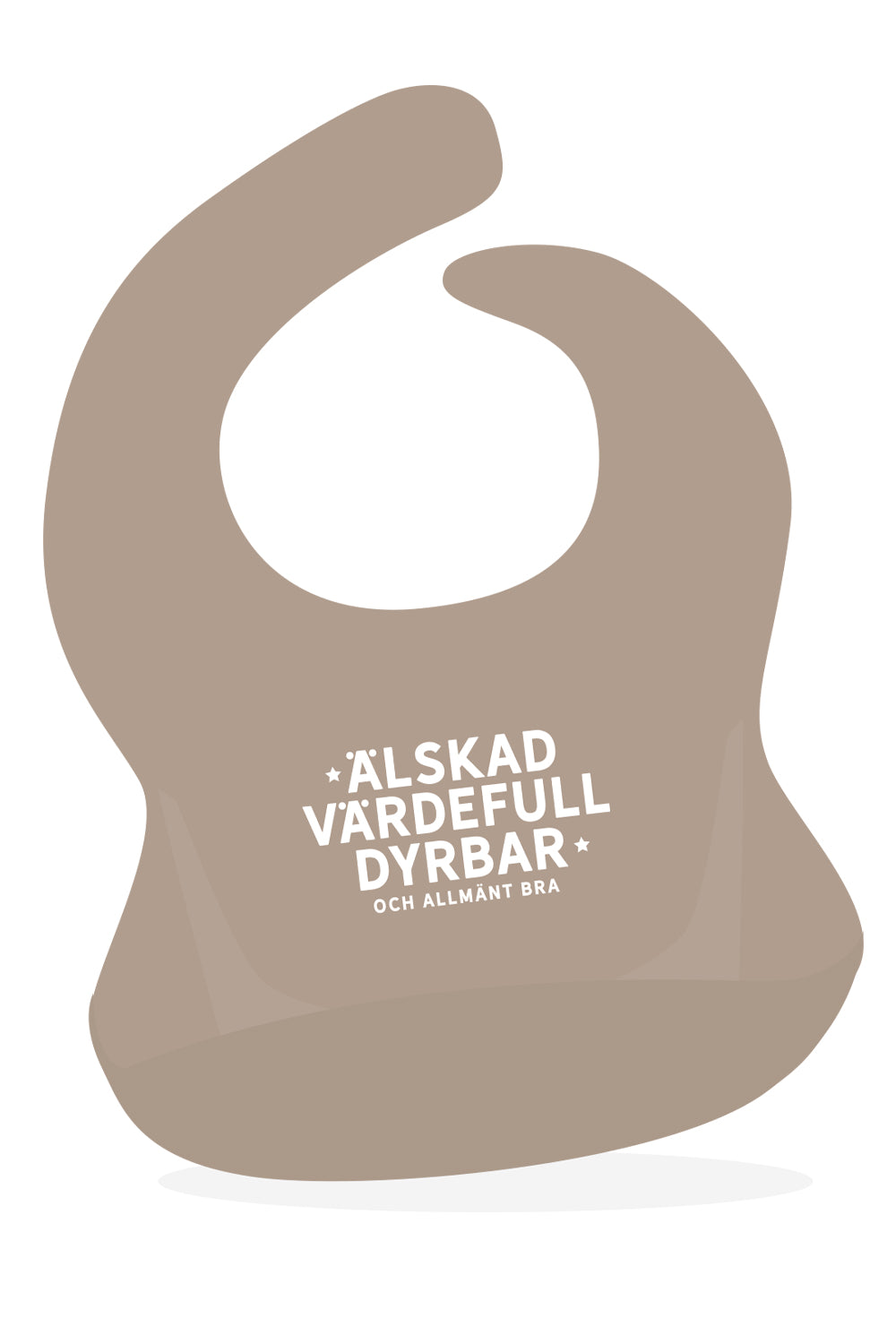 Soft beige haklapp i mjuk silikon: Älskad, värdefull, dyrbar och allmänt bra