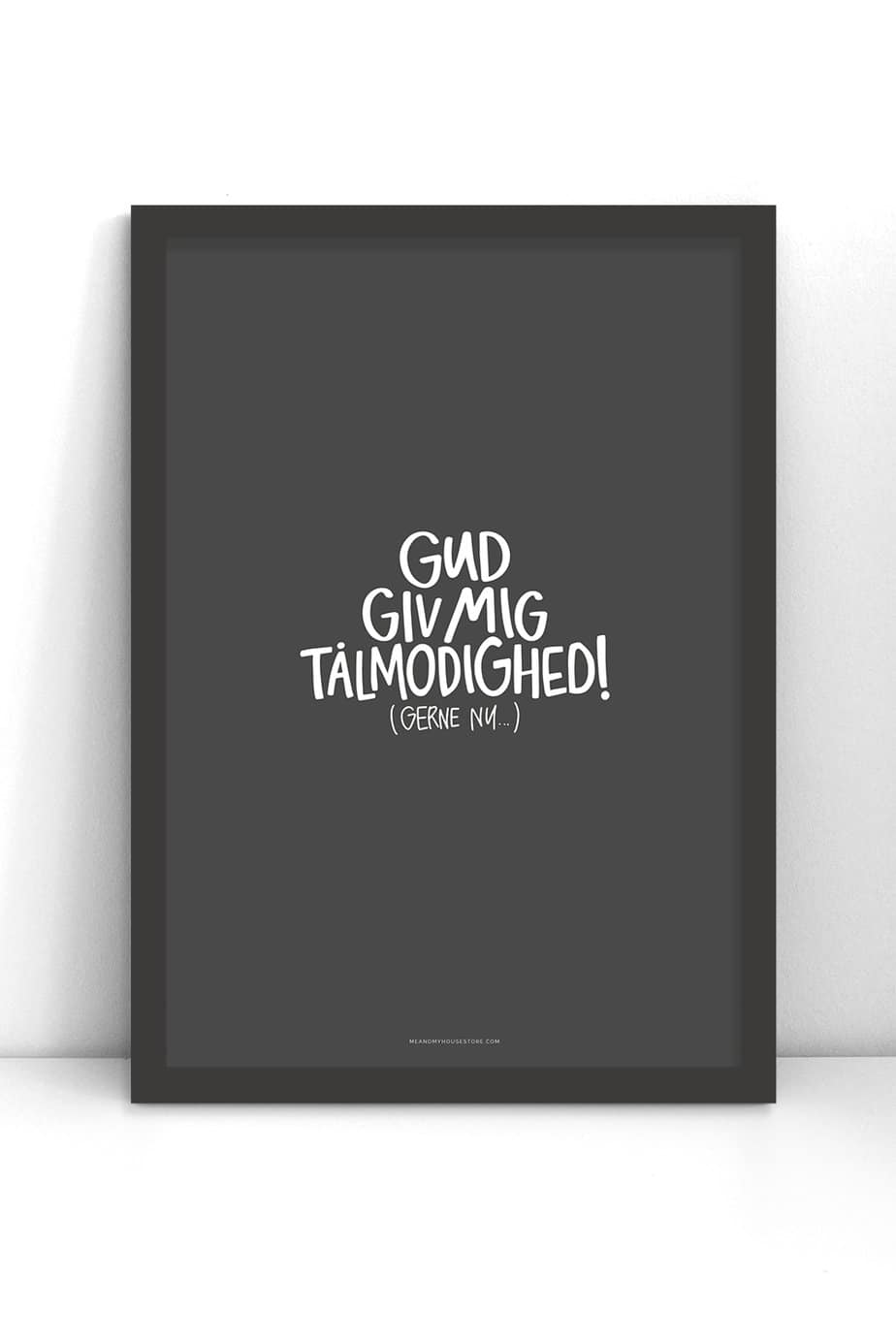 Poster på danska: Gud, giv mig tålmodighed!