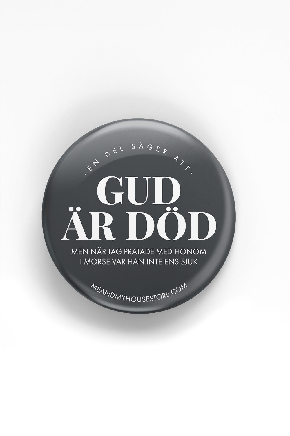 Magnet i grått: En del säger att Gud är död