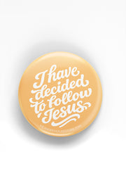 Magnet: I have decided