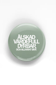 Knapp: Älskad, värdefull, dyrbar