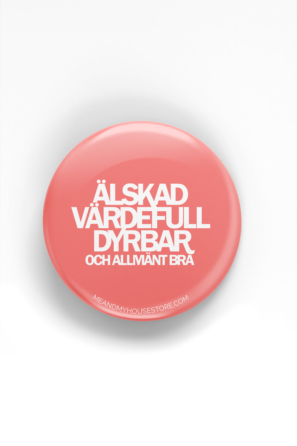 Knapp: Älskad, värdefull, dyrbar