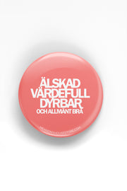 Knapp: Älskad, värdefull, dyrbar