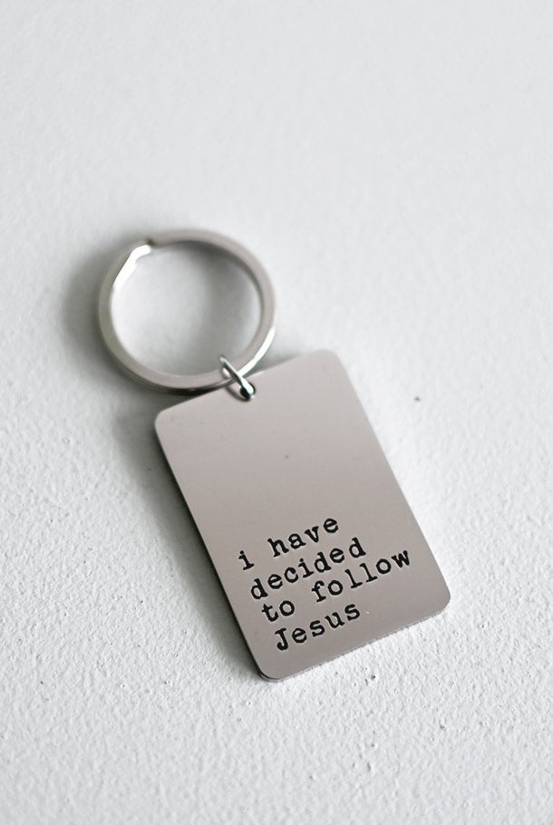Nyckelring i stål: I have decided