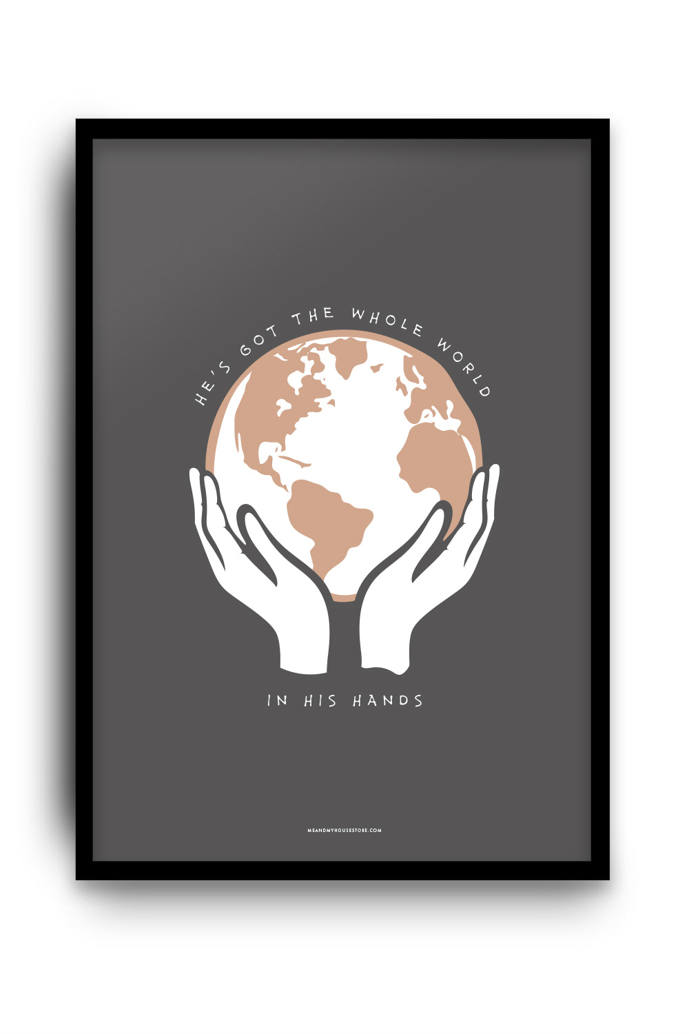 Poster: He's got the whole world
