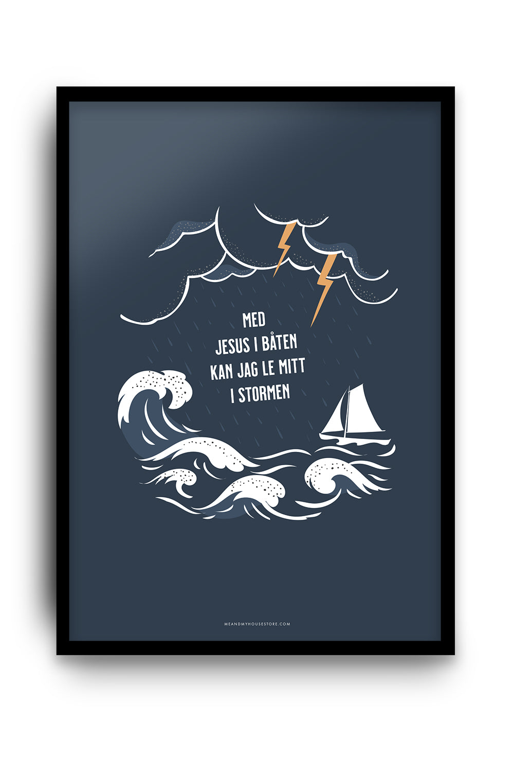 Poster: Med Jesus i båten kan jag le mitt i stormen