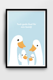 Poster med ankor: Tack gode Gud för min familj!