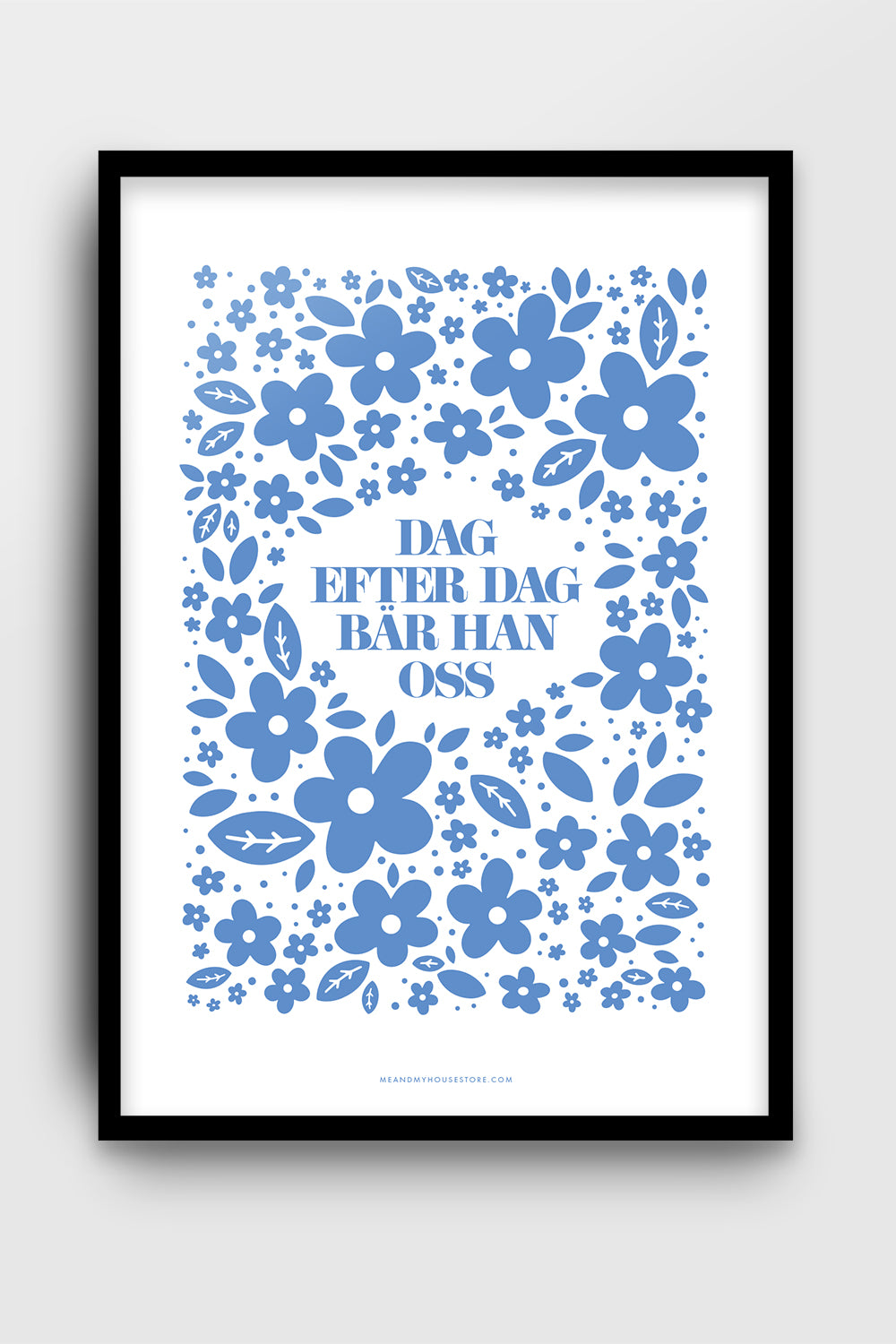 Poster med blå blommor: Dag efter dag bär Han oss