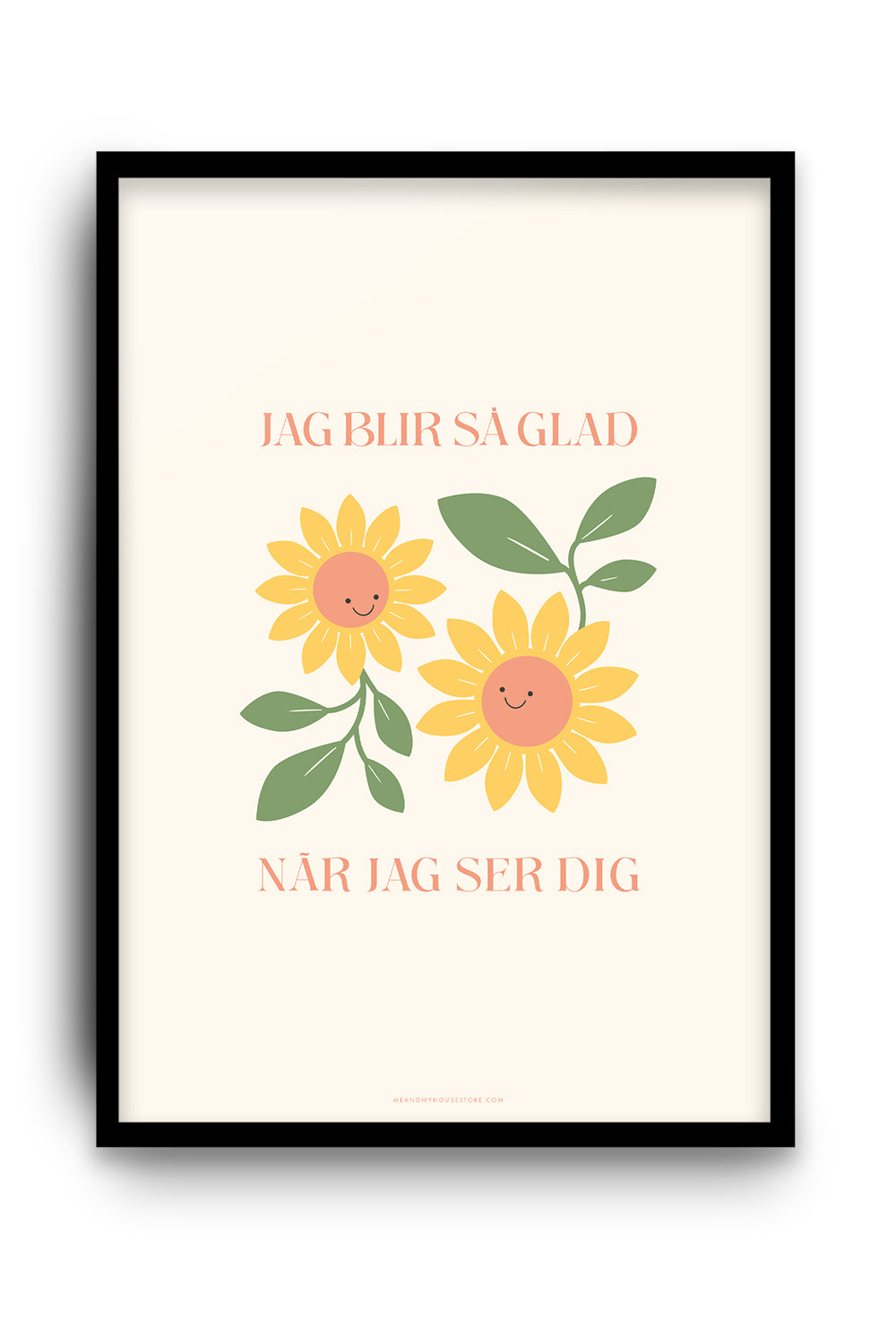 Poster: Jag blir så glad när jag ser dig