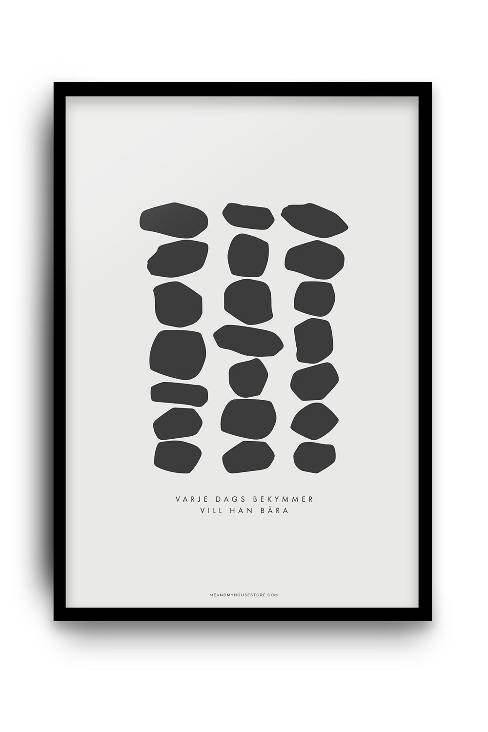 Poster: Varje dags bekymmer vill Han bära