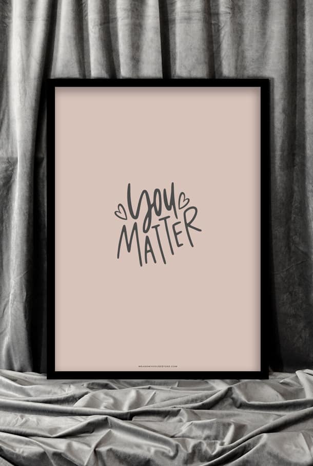 Poster i matt ton: You matter