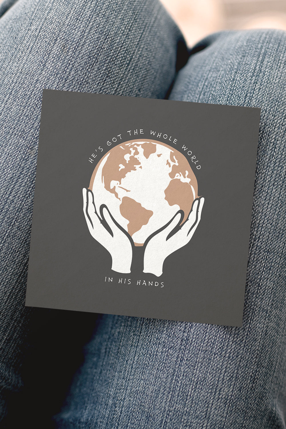 Kvadratiskt kort: He's got the whole world